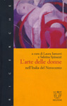 Copertina del volume L'arte delle donne nell'italia del novecento